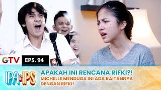 KANGEN BOTOL KECAP Michelle Menduga Ini Semua Rencana Rifki  IPA IPS  EPS.94 22