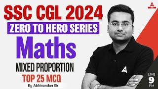 Mixed Proportion  SSC CGL 2024  Zero to Hero  SSC CGL Maths Classes By Abhinandan Sir