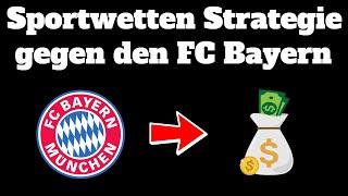 Geheime Sportwetten Strategie gegen den FC Bayern München 