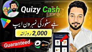 Quizy Cash App • 100% Real Earning App On Playstore Withdraw Easypaisa Jazzcash • Online Earning