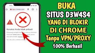 Cara membuka situs dewasa yang diblokir di Chrome tanpa vpnproxy 100% berhasil