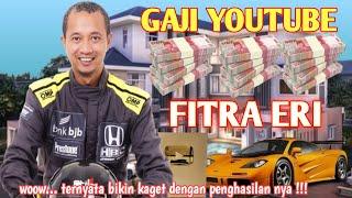 TERBARU  GAJI FITRA ERI DARI YOUTUBE  ternyata bikin kaget dengan penghasilan nya.