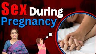 Pregnancy में Sex संभोग करना Safe or Unsafe हैं? Sex During Pregnancy - Dr. Asha Gavade