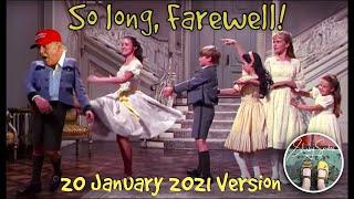 Trump Parody Song - So Long Farewell Donald Trump - 20 January 2021 Version