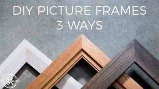 How to Make a Picture Frame 3 Ways  DIY Woodworking