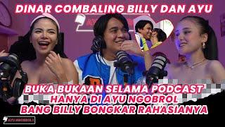 CUMA DISINI AYU DAN DINAR DISURUH BUKA BAJU SAMA BANG BILLY #AYUNGOBROL #PODCAST