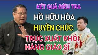 HỒ HỮU HÒA BỊ HUYỀN CHỨC HAY GẠT BỎ KHỎI HÀNG TU SĨ  CHA NGUYỄN KHẮC HY GIẢNG VÀ GIẢI ĐÁP THẮC MẮC