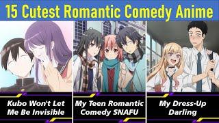 15 Cutest Romantic Comedy Anime  Rom Com Anime