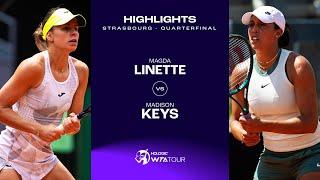 Magda Linette vs. Madison Keys  2024 Strasbourg Quarterfinal  WTA Match Highlights