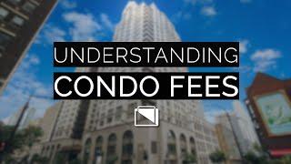 Understanding Condo Fees