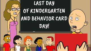 Caillou Ungrounded Caillous Last Day Of Kindergarden & Behavior Card Day Ft TerminateTheAnimate