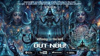 Vaidia Offering to the Lord FULL EP ForestPsy DarkPsy - Mexico