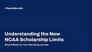 Understanding the New NCAA Roster Limits- SportsRecruits Webinar