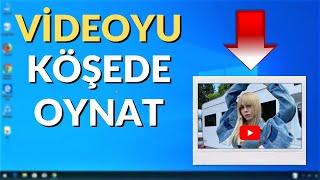 Videoyu Masaüstünde Ayrı Pencerede Açma  Arka planda Film İzleyin 