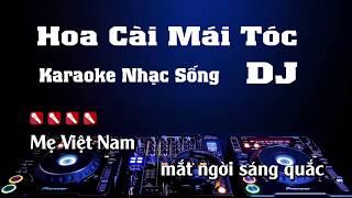 Hoa Cài Mái Tóc Karaoke Nhạc Sống Remix