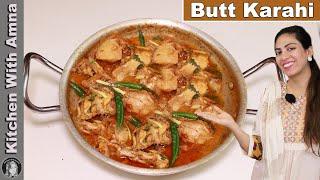 Butt Karahi With Chicken Recipe  Chicken Karahi Restaurant Style  Kitchen With Amna