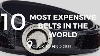 Top 10 Most Expensive Belts In The World - $3.6 Million Dollars