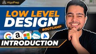 FREE LLD Bootcamp  Lecture - 1 Introduction to Low Level Design 2024