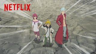 The Seven Deadly Sins Reunite  The Seven Deadly Sins Grudge of Edinburgh Part 2  Netflix Anime