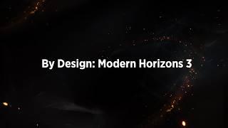 By Design Modern Horizons 3  MagicCon Amsterdam