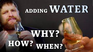 Adding Water to Whiskey - Dilution of Whiskey EXPLAINED