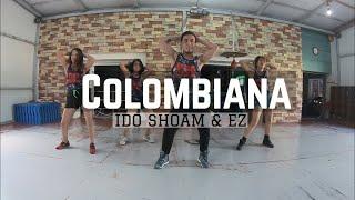 COLOMBIANA ZIN 78 - IDO SHOAM & EZ  ZUMBA®️ FITNESS  BMLs CHOREOGRAPHY