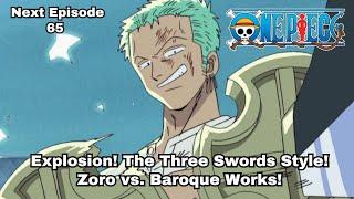 ONE PIECE  Episode 65 preview  Explosion The Three Swords Style Zoro vs. Baroque Works