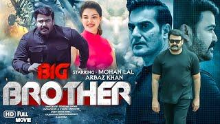 BIG BROTHER  Full Hindi Dubbed Movie  Mohanlal Arbaaz Khan  South Movie