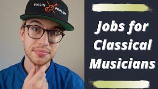 5 Classical Music Jobs For Any Classical Musician