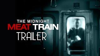 The Midnight Meat Train 2008 Trailer Remastered HD