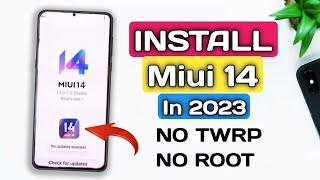 Install MIUI 14 Without Root And TWRP  How To Install MIUI 14 on Redmi Phones  Install MiUi 14