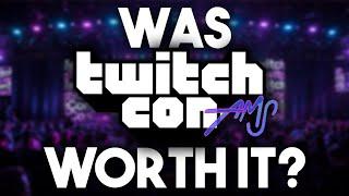 I Went to Twitch Con...Was it worth it?  2022