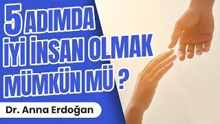 5 ADIMDA İYİ İNSAN OLMAK  Kişisel Gelişim Videoları