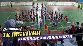 Drumband TK AISYIYAH KARANGASEM SURAKARTA  Gedung Olahraga Raden Mas Said 25 Mei 2024