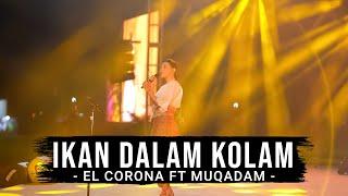 EL Corona feat Muqadam - Ikan Dalam Kolam  Remember Entertainment  Keroncong Cover 