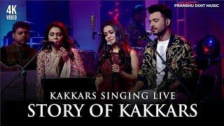 Story Of Kakkars  Full Song  Kakkars Singing Live  Sonu kakkar Neha Kakkar Tony Kakkar