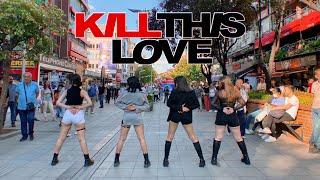 KPOP IN PUBLIC TÜRKİYE BLACKPINK - KILL THIS LOVE DANCE COVER by FL4C