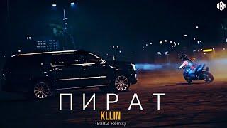 KLLIN - Пират BartiZ Remix