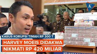 Harvey Moeis Kecipratan Rp 420 M dari Korupsi Timah Didakwa Rugikan Negara Rp 300 T