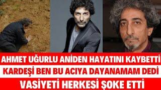 AHMET UĞURLU HAYATINI KAYBETTİ ÖLMEDEN ÖNCE SON SÖZLERİ ORTAYA ÇIKTI MÜGE SİBELCAN SEDA SAYAN