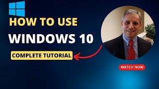 Windows 10 Tutorial A Comprehensive Tutorial on Windows 10