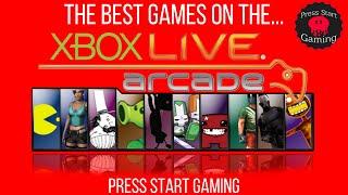 The BEST Xbox Live Arcade games on the XBOX 360 - Part 1 - Press Start Gaming