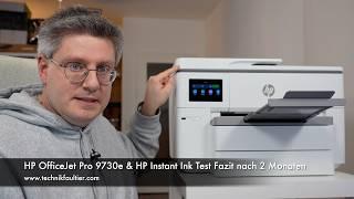 HP OfficeJet Pro 9730e & HP Instant Ink Test Fazit nach 2 Monaten