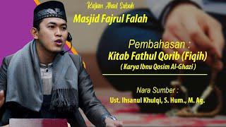 Rutinan Kajian Ahad Subuh  Kitab Fathul Qorib Fiqih karya Ibnu Qosim Al-Ghazi