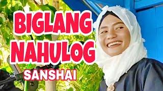 BIGLANG NAHULOG - Sanshai