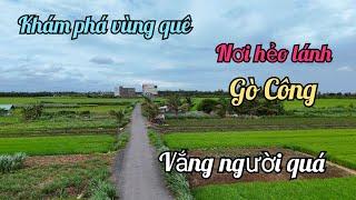 Khám phá vùng quê 63.nông thôn hẻo Gò Công