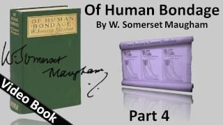 Part 04 - Of Human Bondage Audiobook by W. Somerset Maugham Chs 40-48