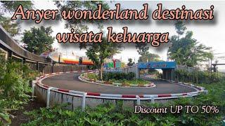 REVIEW ANYER WONDERLAND WISATA KELUARGA LIBURAN MURAH