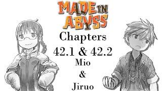 Made in Abyss Chapter 42.1 Mio & Chapter 42.2 Jiruo Review