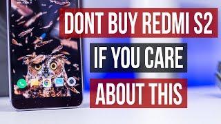 Xiaomi Redmi S2 Review Bad Thing Which Can DISAPPOINT You